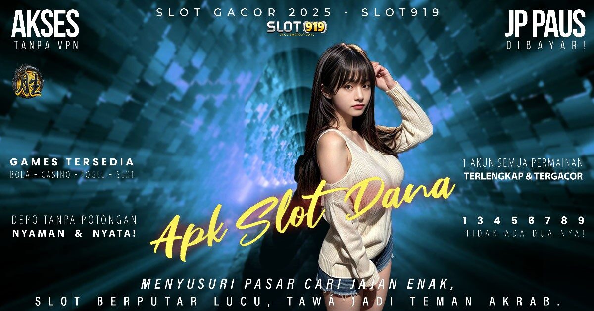 Buat Akun Slot Pakai Dana Slot Gacor 2025 Deposit Pulsa Tanpa Potongan