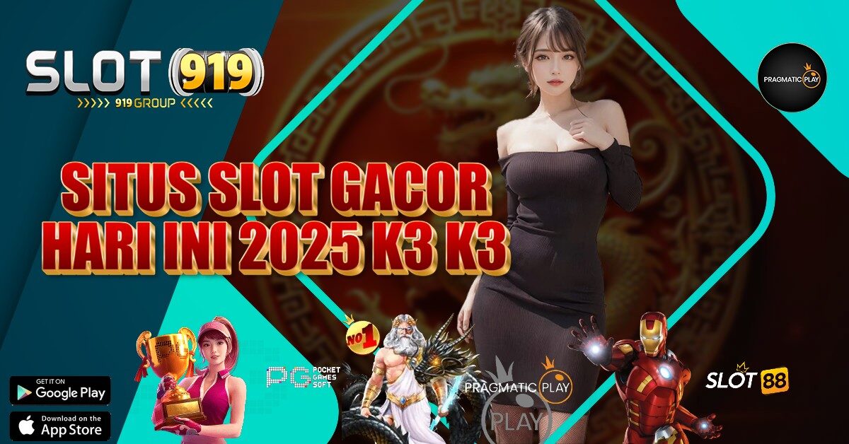 SLOT GACOR NO 1 DI INDONESIA K3 K3