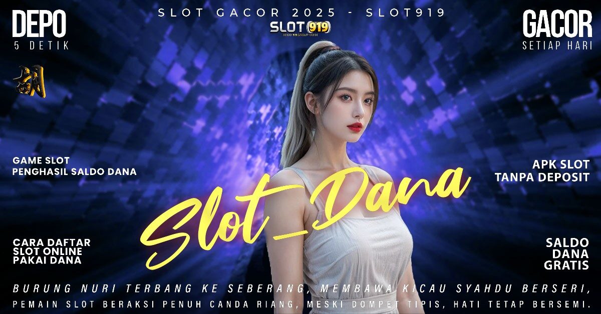 Game Slot Online Deposit Dana Situs Slot Gacor Siang Ini