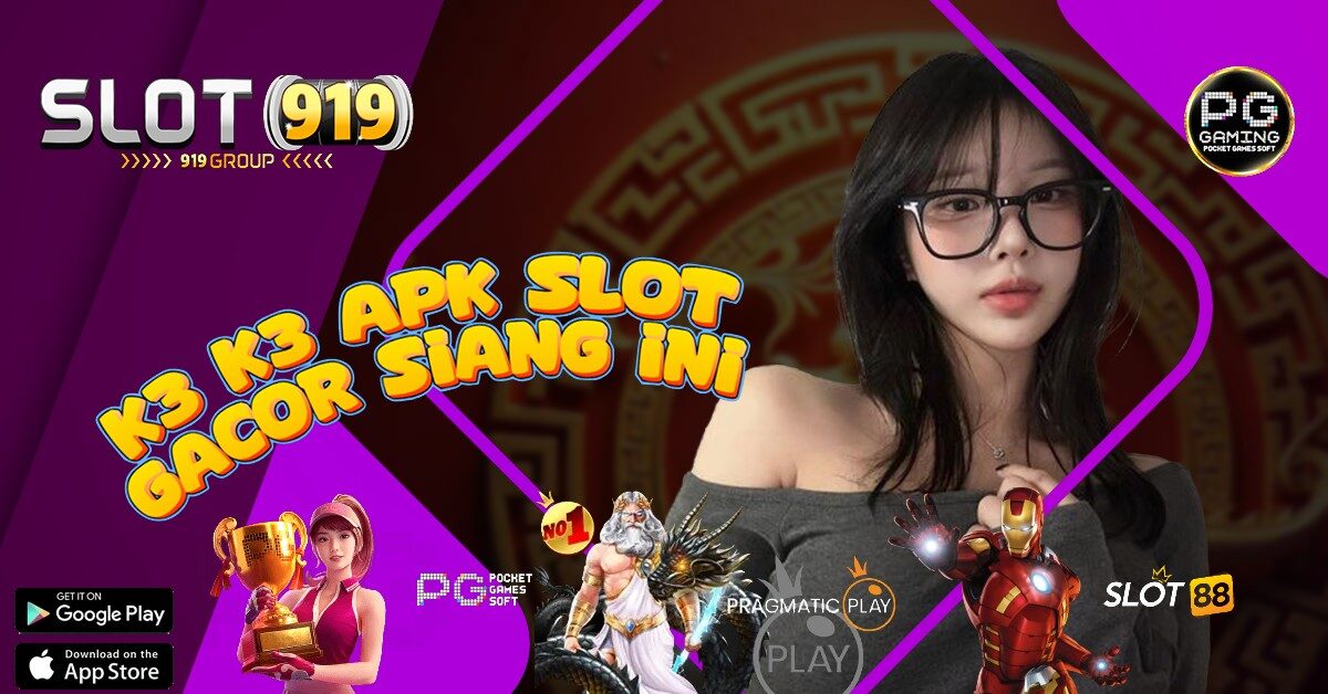 K3K3 APK RTP BOCORAN SLOT GACOR HARI INI