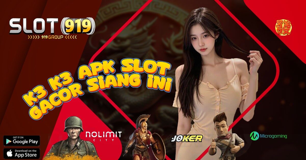 K3K3 SITUS JUDI SLOT GACOR TERBAIK DAN TERPERCAYA NO 1