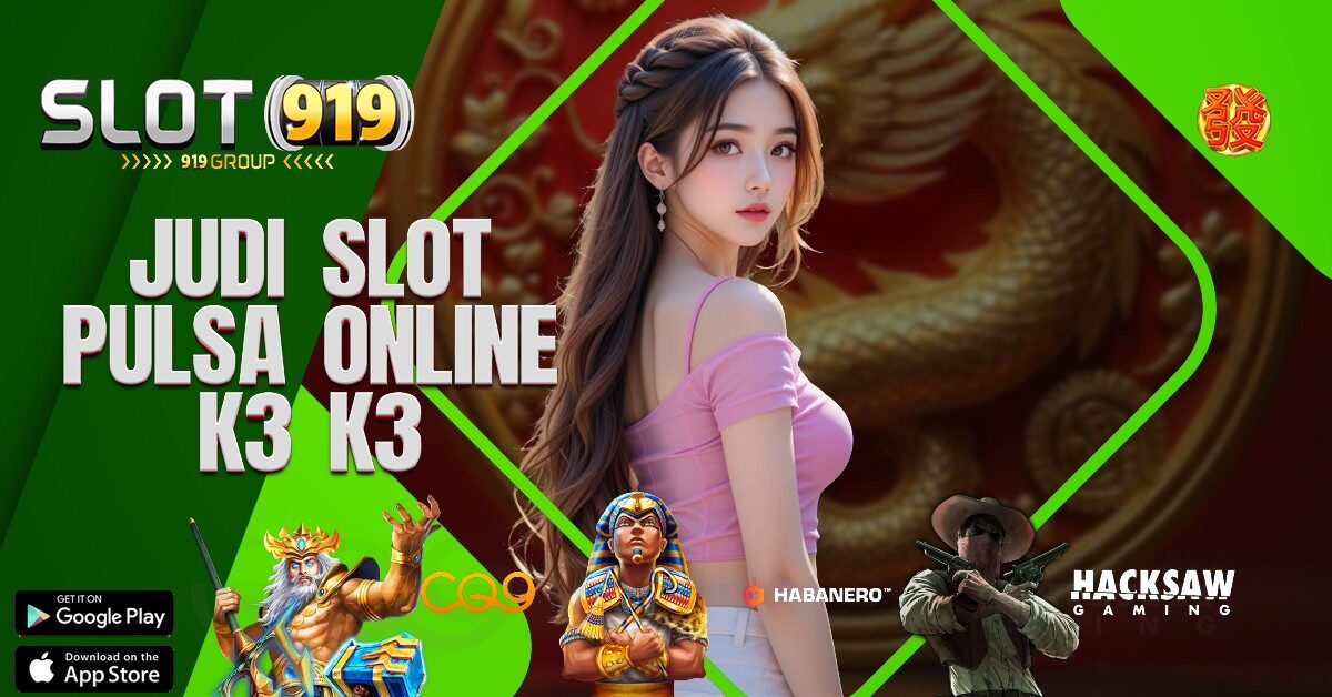 K3 K3 APK SITUS SLOT GACOR PULSA TANPA POTONGAN