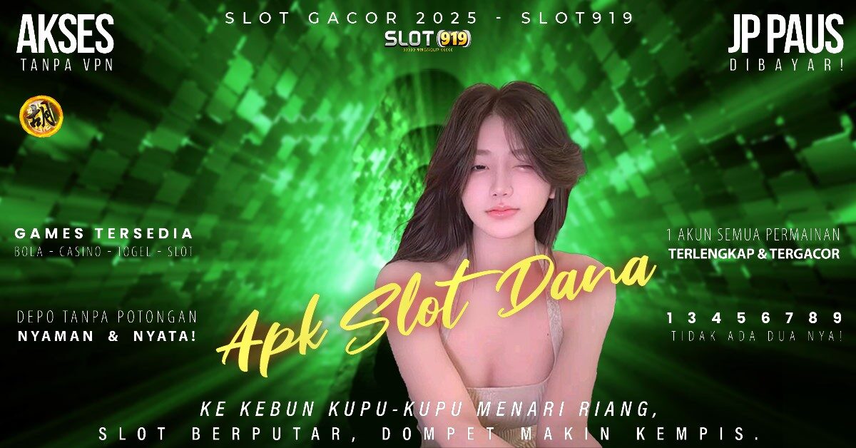 Akun Slot Pakai Dana Daftar Slot Online Gacor