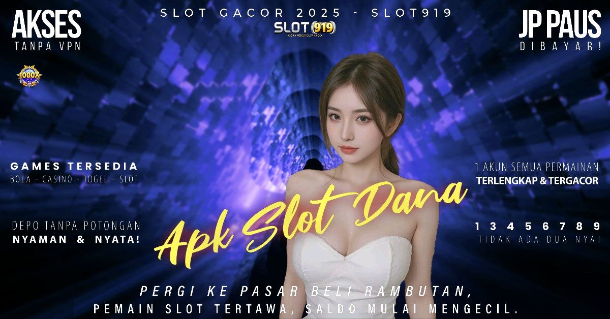 Slot Gacor Terpercaya 2025 Aplikasi Slot Online Deposit Dana