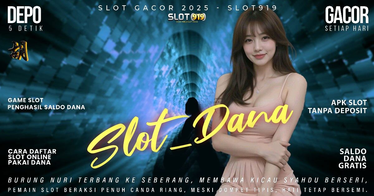 Akun Slot Pakai Dana Slot Gacor Daftar Langsung Maxwin